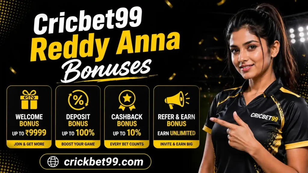 Cricbet99 Reddy Anna Bonuses and Promotions